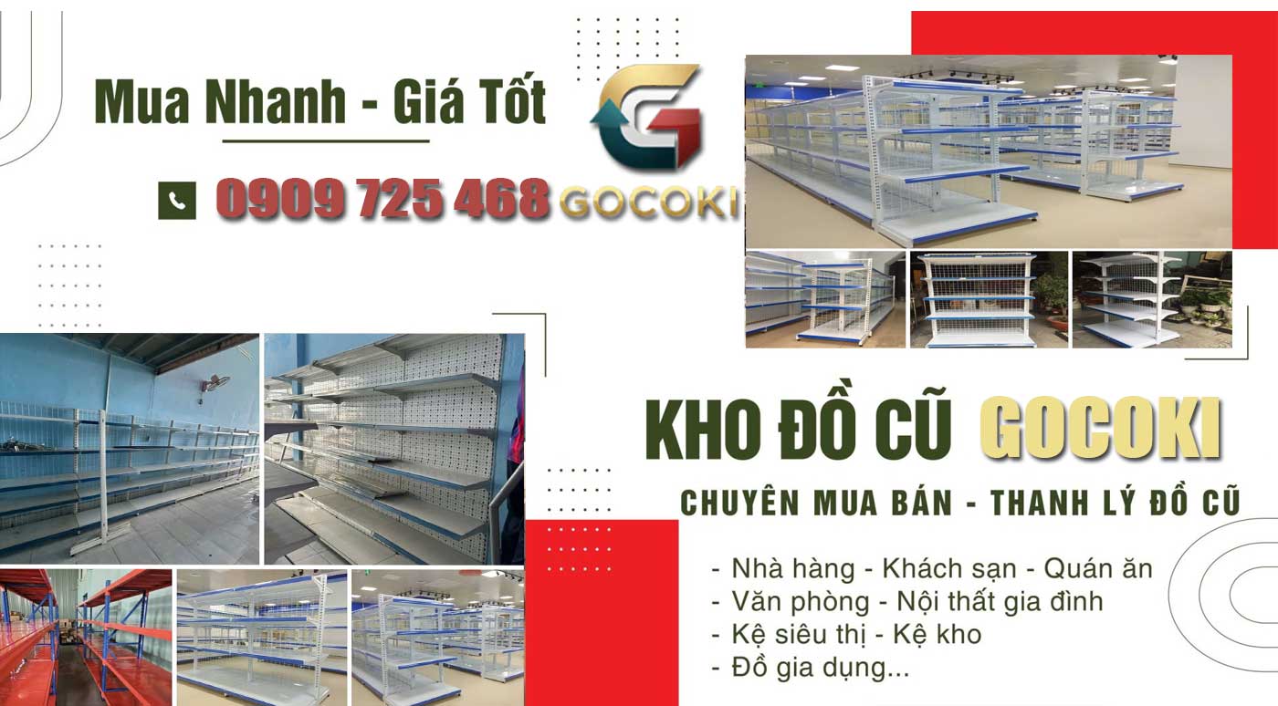 Gocoki Thanh lý đồ cũ và thu mua đồ cũ uy tín chuyên nghiệp