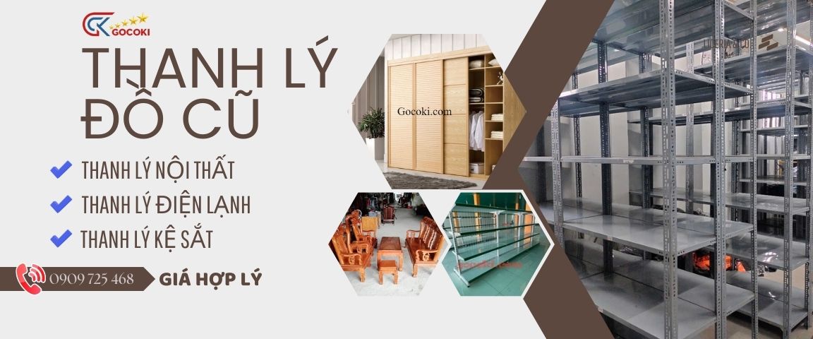 Gocoki – đối tác đáng tin cậy trong lĩnh vực thanh lý và thu mua đồ cũ